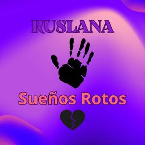 ดาวน์โหลดและฟังเพลง Sueños Rotos พร้อมเนื้อเพลงจาก Ruslana