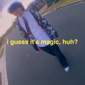 noyse!的專輯i guess it's magic, huh?