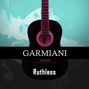 Dengarkan lagu Ruthless nyanyian Garmiani dengan lirik