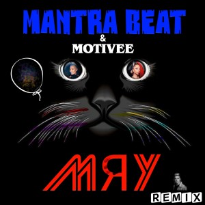 Listen to Мяу (Motivee Remix|Full Version) song with lyrics from MANTRA BEAT