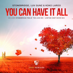 StoneBridge的專輯You Can Have It All (2023 Remixes)