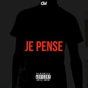Listen to Je Pense (Explicit) song with lyrics from DICE