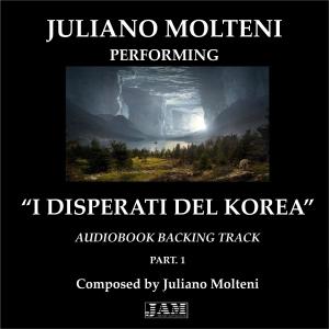 Juliano Molteni的專輯I disperati del Korea, Pt.1