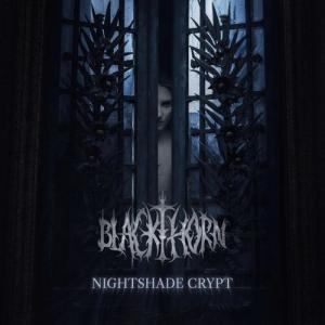 Blackthorn的專輯Nightshade Crypt