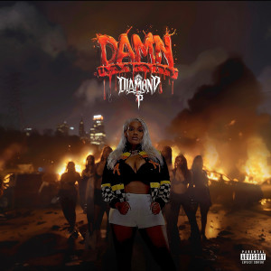 Listen to Damn (Explicit) song with lyrics from Diamond P