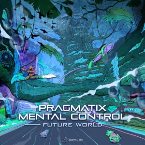 Album Future World oleh Mental Control