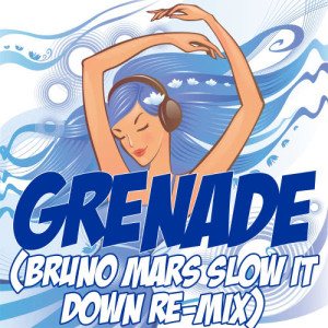 ดาวน์โหลดและฟังเพลง Grenade (Bruno Mars Slow It Down Re-Mix Tribute) พร้อมเนื้อเพลงจาก Slow It Down