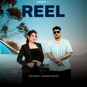 Listen to Reel song with lyrics from Sam Boss