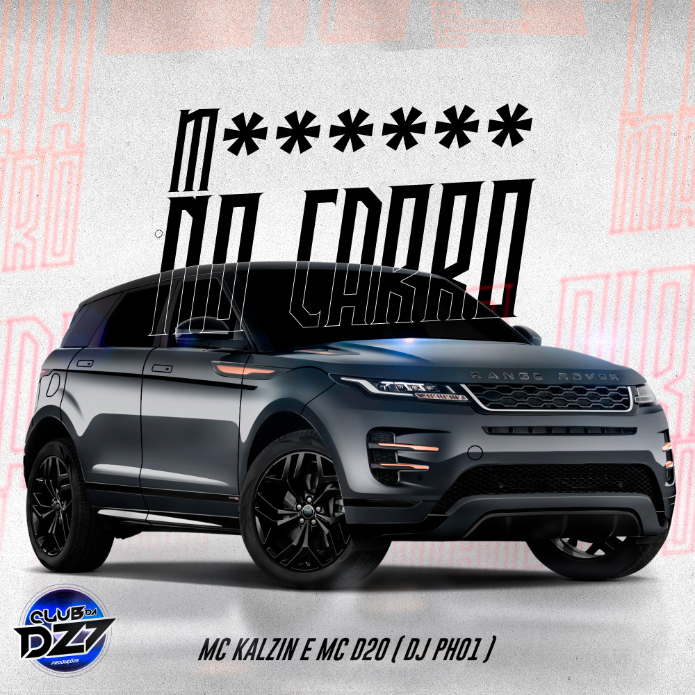 M****** NO CARRO (Explicit)