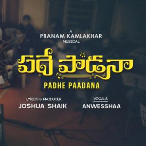 Joshua Shaik的专辑PADHE PAADANA (feat. Joshua Shaik, Pranam Kamlakhar & Anwesshaa)