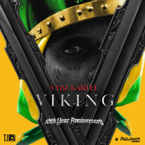 Vybz Kartel的專輯Viking (Vybz Is King) : 10th Year Anniversary (Radio Edit)