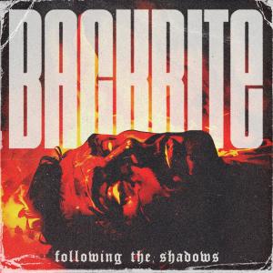 Backbite的專輯Following the Shadows (feat. No Face No Case) [Explicit]