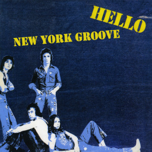 ดาวน์โหลดและฟังเพลง New York Groove พร้อมเนื้อเพลงจาก Hello