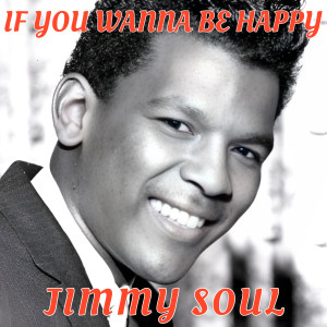 Jimmy Soul的專輯If You Wanna Be Happy