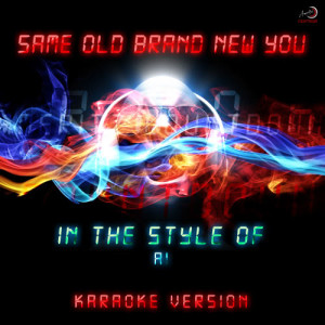 ดาวน์โหลดและฟังเพลง Same Old Brand New You (In the Style of A1) [Karaoke Version] (Karaoke Version) พร้อมเนื้อเพลงจาก Ameritz Countdown Karaoke