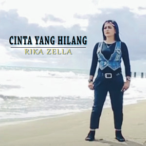 Listen to Cinta Yang Hilang song with lyrics from Rika Zella