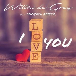 Album I Love You from Wilton De Grey