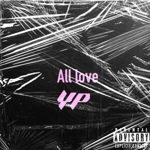 Album All Love (Explicit) from 