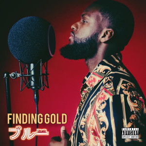 Album Finding Gold (Explicit) from Blu J.D.