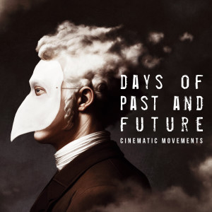 Ron Verboom的專輯Days of Past and Future - Cinematic Movements