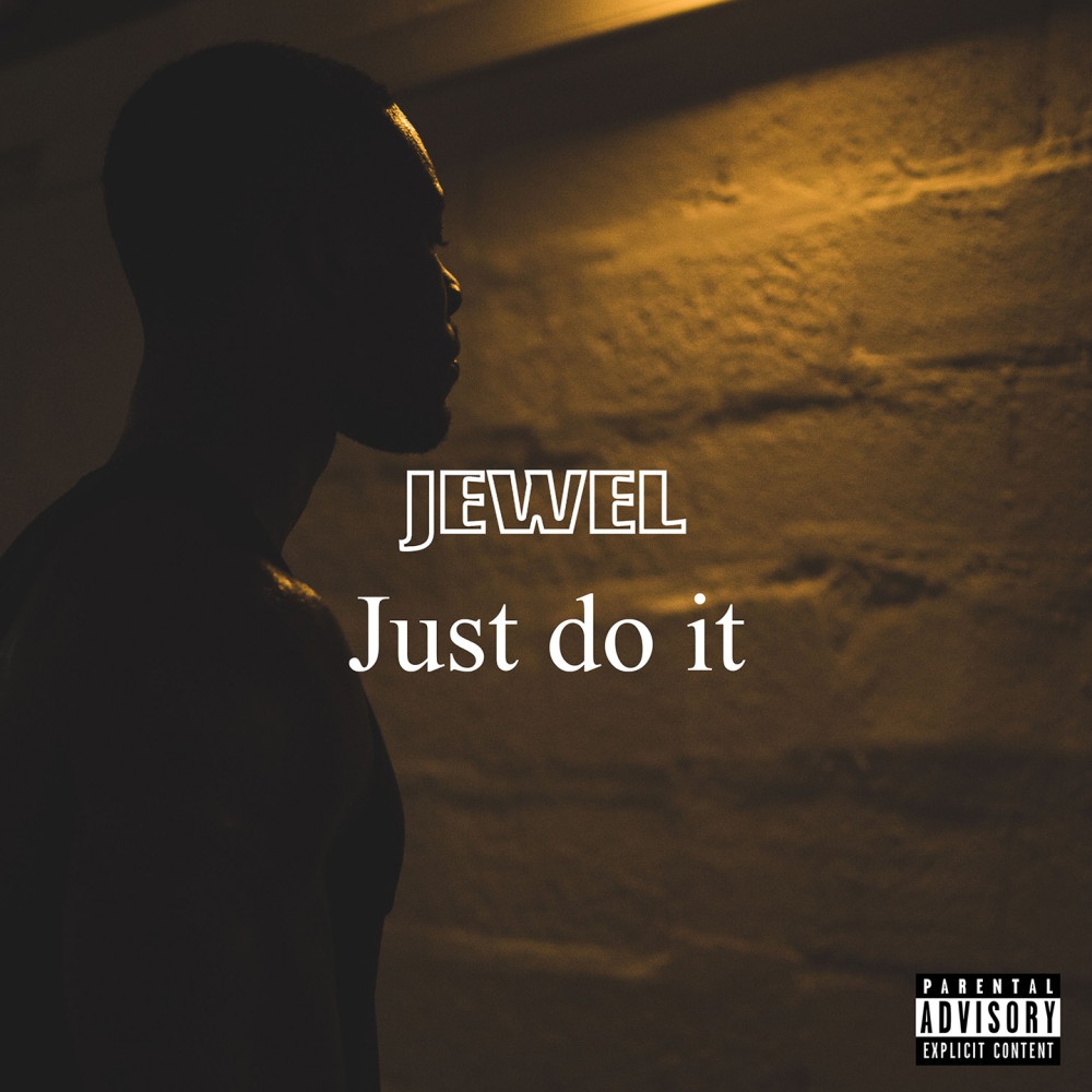 Just Do It (Explicit)