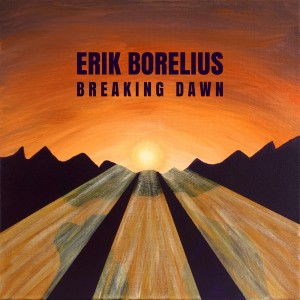 收聽Erik Borelius的Breaking Dawn歌詞歌曲