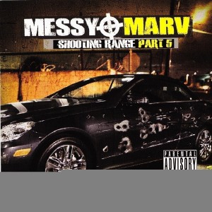 Messy Marv的專輯Messy Marv - Shooting Range Part 5 (Explicit)