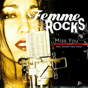 收聽Femme Rocks的Miss You歌詞歌曲