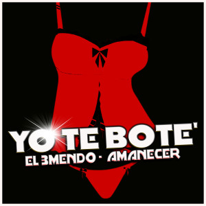 Yo te Botè dari El 3Mendo