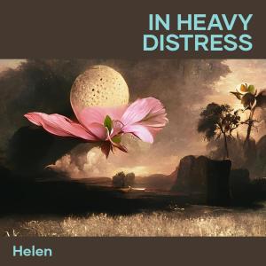 Helen的專輯In Heavy Distress
