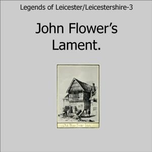 John Flower's Lament (feat. Marion Fleetwood)