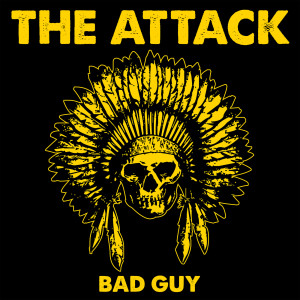 The Attack的專輯Bad Guy