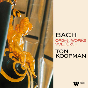 Ton Koopman的專輯Bach: Organ Works, Vol. 10 & 11 (At the Organ of Saint Walburga Church in Zutphen)