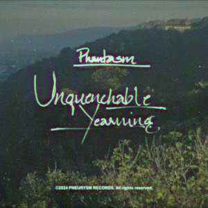 Phantasm的專輯Unquenchable Yearning (Acoustic Version)