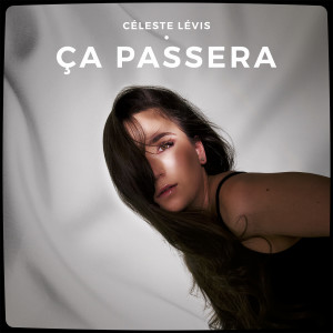 Céleste Lévis的专辑Ça passera