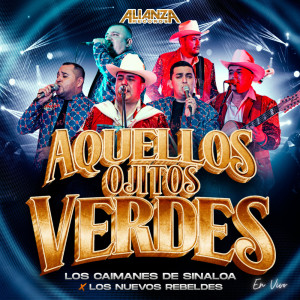 ดาวน์โหลดและฟังเพลง Aquellos Ojitos Verdes (En Vivo) พร้อมเนื้อเพลงจาก Los Caimanes De Sinaloa