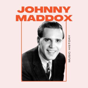 Johnny Maddox的專輯Johnny Maddox - Music History