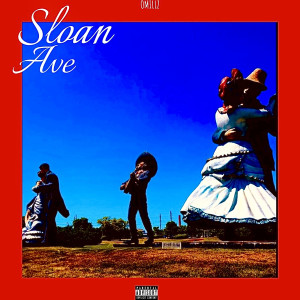 Listen to Sloan Ave (Explicit) song with lyrics from OMILLZ