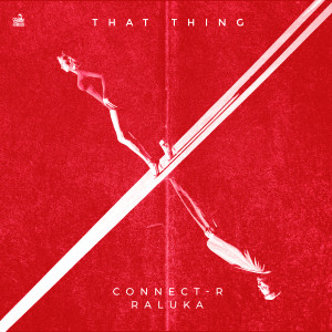 Listen to That Thing song with lyrics from Connect-R
