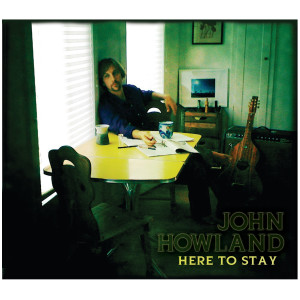 收聽John Howland的Here To Stay歌詞歌曲