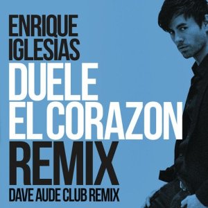 收聽Enrique Iglesias的DUELE EL CORAZON (Dave Audé Club Mix)歌詞歌曲