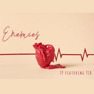 TP的專輯ENEMIES (feat. YZR) [Explicit]