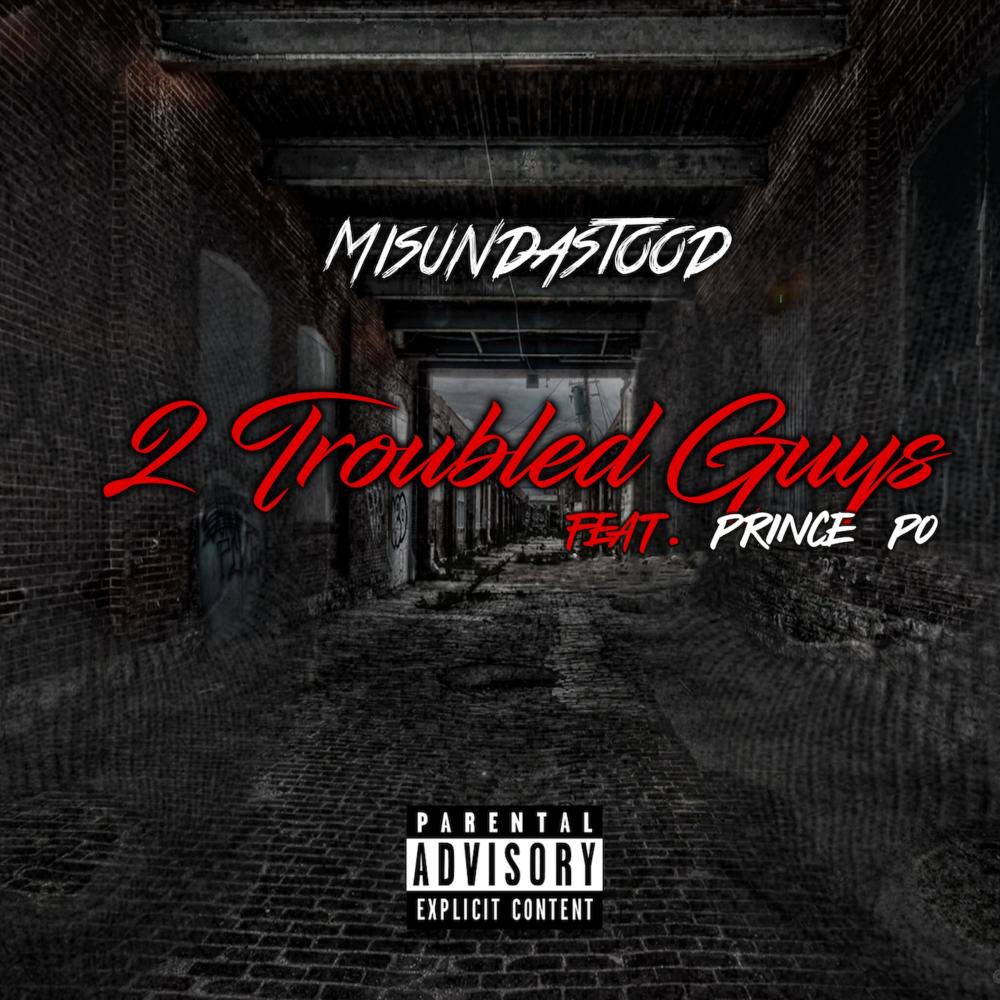 2 Troubled Guys (feat. Prince Po) (Explicit)