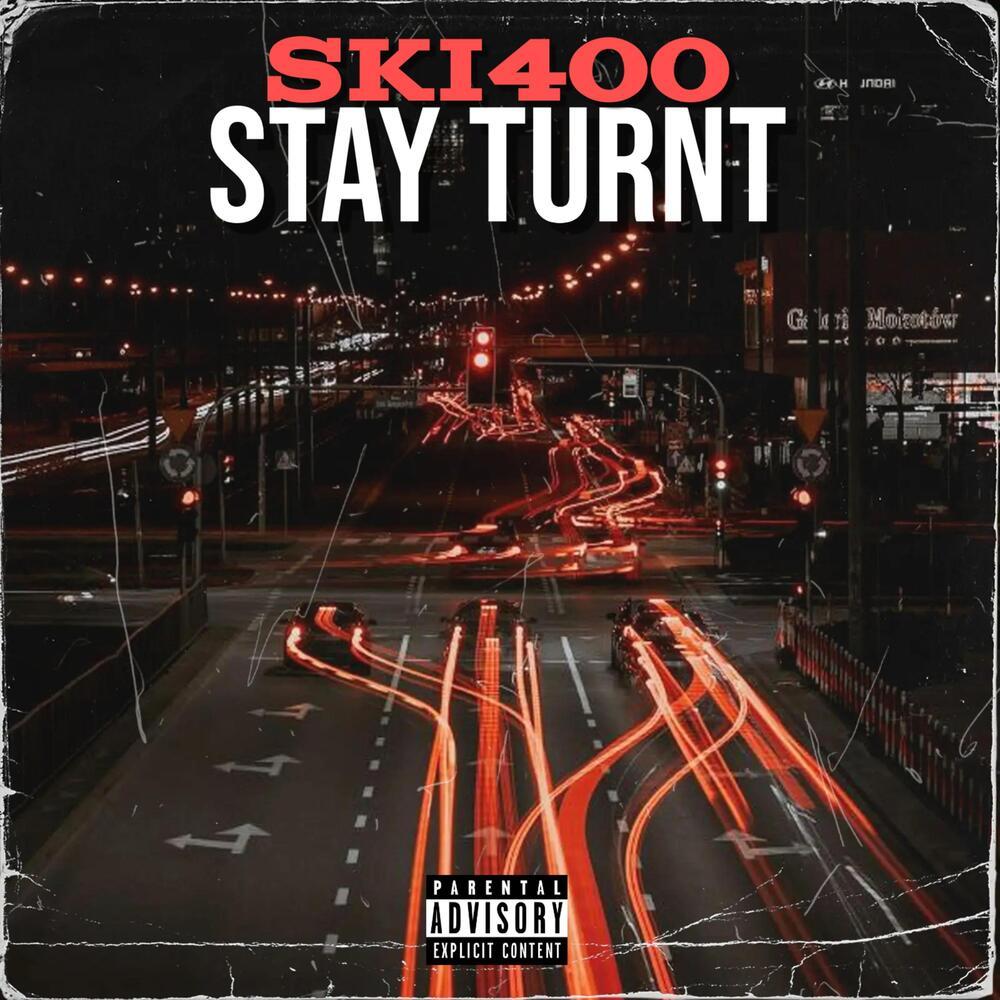 Stay Turnt (Explicit)