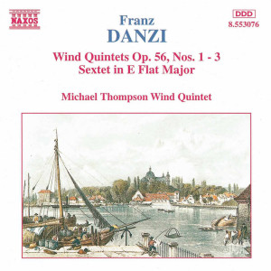 อัลบัม Danzi: Wind Quintets, Op. 56, Nos. 1-3 /  Wind Sextet, Op. 10 ศิลปิน Michael Thompson Wind Ensemble