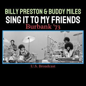 Album Sing It To My Friends (Live Burbank '73) from Buddy Miles