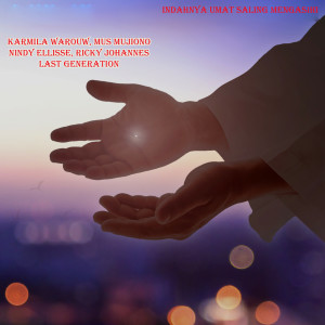 ดาวน์โหลดและฟังเพลง Indahnya Umat Saling Mengasihi พร้อมเนื้อเพลงจาก Karmila Warouw