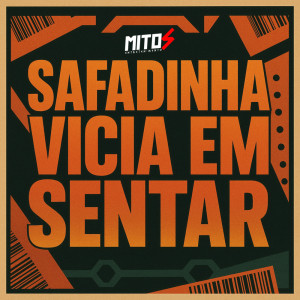 Album Safadinha Vicia em Sentar (Explicit) from DJ HENRIQUE O BRABO DO INTERIOR