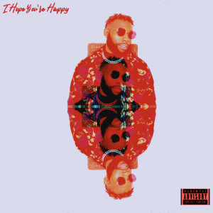 Album I Hope You're Happy (Explicit) from KallMeKobe