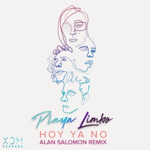 อัลบัม Hoy Ya No (Alan Salmon Remix) ศิลปิน Playa Limbo